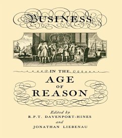 Business in the Age of Reason (eBook, PDF) - Davenport-Hines, R. P. T.; Liebenau, Jonathan