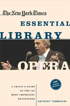 The New York Times Essential Library: Opera (eBook, ePUB) - Tommasini, Anthony