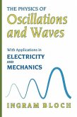 The Physics of Oscillations and Waves