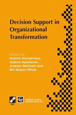 Decision Support in Organizational Transformation - Humphreys, Patrick;Ayestaran, Sabino;McCosh, Andrew
