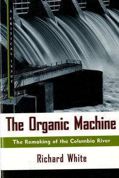 The Organic Machine (eBook, ePUB) - White, Richard