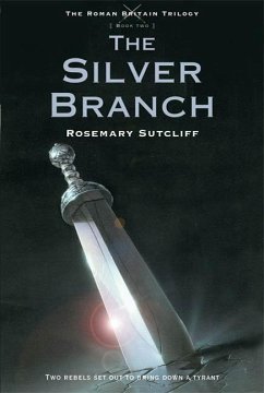 The Silver Branch (eBook, ePUB) - Sutcliff, Rosemary