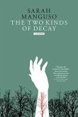 The Two Kinds of Decay (eBook, ePUB) The Two Kinds of Decay (eBook, ePUB)