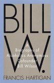 Bill W. (eBook, ePUB)