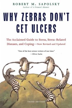 Why Zebras Don't Get Ulcers (eBook, ePUB) - Sapolsky, Robert M.