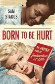 Born to Be Hurt (eBook, ePUB)