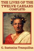 The Lives of the Twelve Caesars (eBook, ePUB)