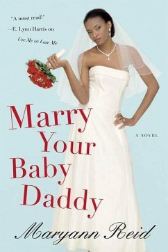 Marry Your Baby Daddy (eBook, ePUB) - Reid, Maryann