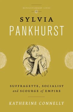 Sylvia Pankhurst (eBook, ePUB) - Connelly, Katherine