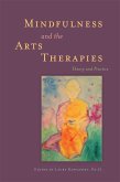Mindfulness and the Arts Therapies (eBook, ePUB)