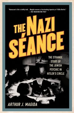 The Nazi Séance (eBook, ePUB) - Magida, Arthur J.