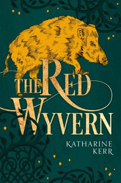 The Red Wyvern (eBook, ePUB) - Kerr, Katharine
