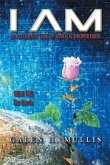 I AM: An Alternate Saga of Biblical Proportions (eBook, ePUB)