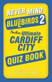 Never Mind the Bluebirds 2 (eBook, ePUB)