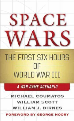 Space Wars (eBook, ePUB) - Coumatos, Michael J.; Scott, William B.; Birnes, William J.