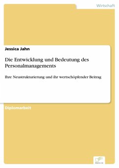 Die Entwicklung und Bedeutung des Personalmanagements (eBook, PDF) - Jahn, Jessica