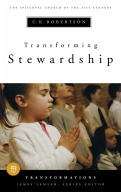 Transforming Stewardship (eBook, ePUB) - Robertson, C. K.