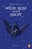 Wilde Reise durch die Nacht (eBook, ePUB)