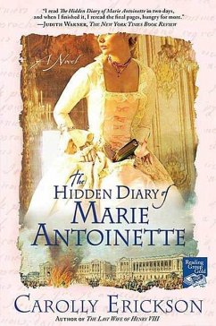 The Hidden Diary of Marie Antoinette (eBook, ePUB) - Erickson, Carolly