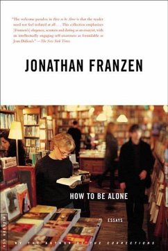 How to Be Alone (eBook, ePUB) - Franzen, Jonathan