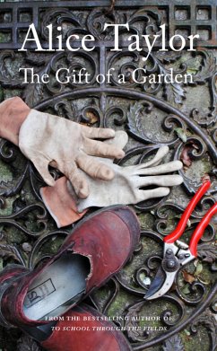 The Gift of a Garden (eBook, ePUB) - Taylor, Alice