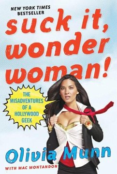 Suck It, Wonder Woman! (eBook, ePUB) - Munn, Olivia; Montandon, Mac