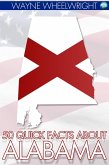 50 Quick Facts about Alabama (eBook, PDF)