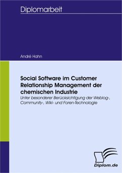 Social Software im Customer Relationship Management der chemischen Industrie (eBook, PDF) - Hahn, André
