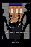 Last of the Pitbulls (eBook, ePUB)
