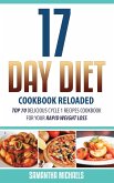 17 Day Diet Cookbook Reloaded: Top 70 Delicious Cycle 1 Recipes Cookbook For Your Rapid Weight Loss (eBook, ePUB)