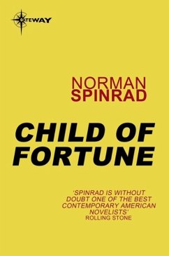 Child of Fortune (eBook, ePUB) - Spinrad, Norman