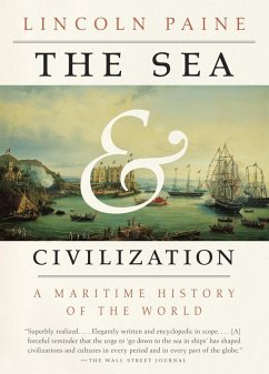 The Sea and Civilization (eBook, ePUB) - Paine, Lincoln