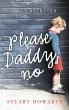 Please, Daddy, No (eBook, ePUB) - Bild 1