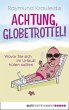 Achtung, Globetrottel! (eBook, ePUB) - Bild 1