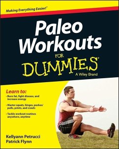 Paleo Workouts For Dummies (eBook, PDF) - Petrucci, Kellyann; Flynn, Patrick