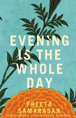 Evening Is the Whole Day (eBook, ePUB) - Samarasan, Preeta