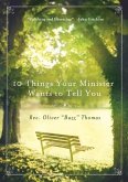 10 Things Your Minister Wants to Tell You (eBook, ePUB)