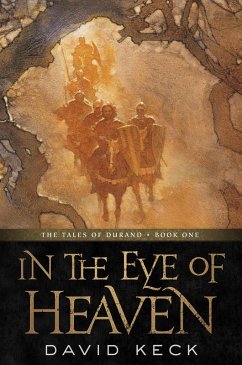 In the Eye of Heaven (eBook, ePUB) - Keck, David