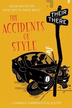 The Accidents of Style (eBook, ePUB) - Elster, Charles Harrington