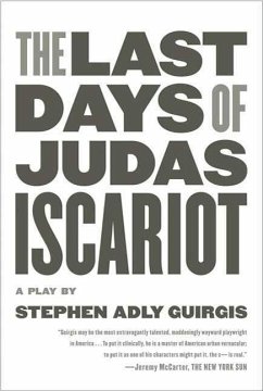 The Last Days of Judas Iscariot (eBook, ePUB) - Guirgis, Stephen Adly