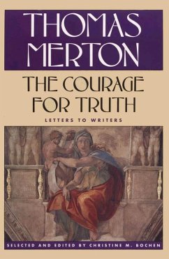 The Courage for Truth (eBook, ePUB) - Merton, Thomas