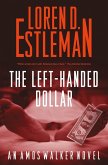 The Left-handed Dollar (eBook, ePUB) The Left-handed Dollar (eBook, ePUB)