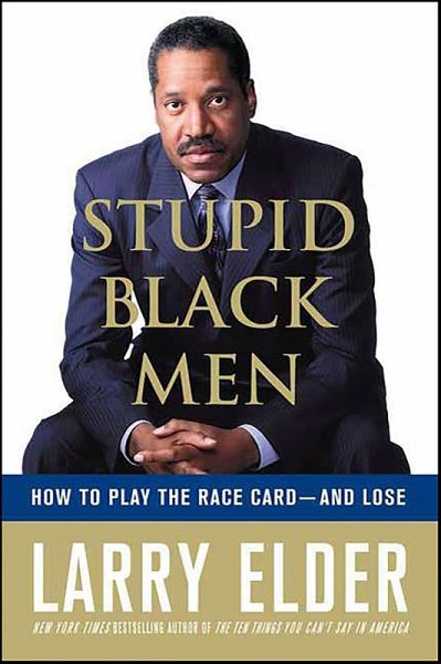 Stupid Black Men (eBook, ePUB)
