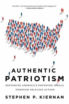 Authentic Patriotism (eBook, ePUB) - Kiernan, Stephen P.