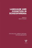 Language and Cognition in Schizophrenia (PLE: Psycholinguistics) (eBook, PDF)