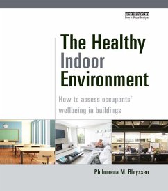 The Healthy Indoor Environment (eBook, ePUB) - Bluyssen, Philomena M.