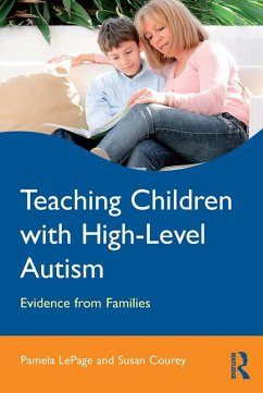 Teaching Children with High-Level Autism (eBook, ePUB) - Lepage, Pamela; Courey, Susan