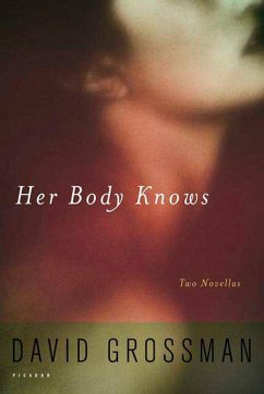 Her Body Knows (eBook, ePUB) - Grossman, David
