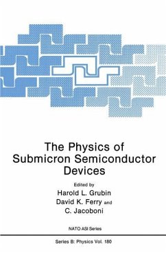 The Physics of Submicron Semiconductor Devices - Grubin, Harold L.;Ferry, David K.;Jacoboni, C.