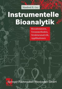 Instrumentelle Bioanalytik - Gey, Manfred